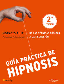 Gua prctica de hipnosis.  Horacio Ruz