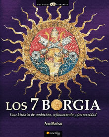 Los 7 Borgia.  Ana Martos Rubio