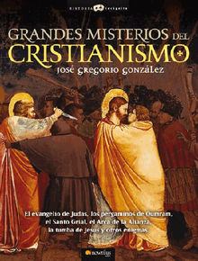 Grandes misterios del cristianismo.  Jos Gregorio Gonzlez