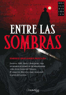 Entre las sombras.  Enrique Hernndez-Montao