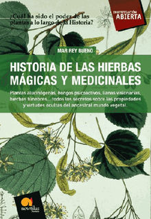 Historia de las hierbas mgicas y medicinales.  Mar Rey Bueno