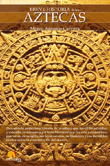 Breve historia de los aztecas.  Marco Cervera