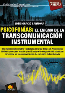 Psicofonas: el enigma de la transcomunicacin instrumental.  Jos Ignacio Carmona