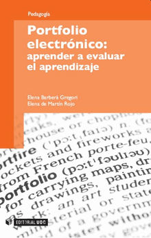 Portfolio electrnico: aprender a evaluar el aprendizaje.  Elena deMartnRojo