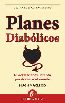 Planes diablicos.  Hugo Macleod