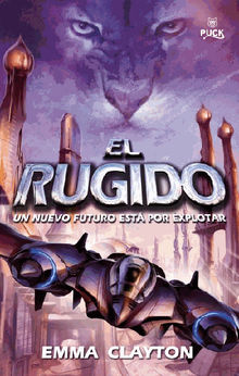 El rugido.  Emma Clayton