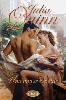 Una mujer rebelde (Blydon 3).  Julia Quinn