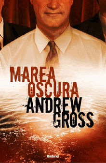 Marea oscura.  Andrew Gross