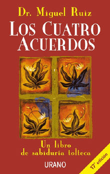 Los cuatro acuerdos.  Miguel Ruiz