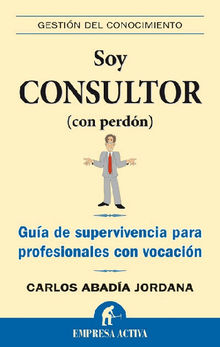 Soy consultor (con perdn).  Carlos Abada Jordana