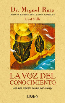 La voz del conocimiento.  Miguel Ruiz