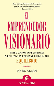 El emprendedor visionario.  Marc Allen