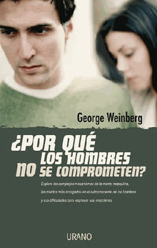 Por qulos hombres no se comprometen?.  George Weinberg