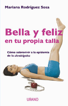 Bella y feliz en tu propia talla.  Mariana Rodrguez Sosa