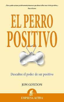 El perro positivo.  Jon Gordon