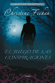 El juego de las conspiraciones.  Christine Feehan