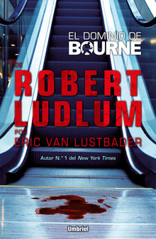 El dominio de Bourne.  Eric Van Lustbader