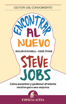 Encontrar al nuevo Steve Jobs.  Gene Stone