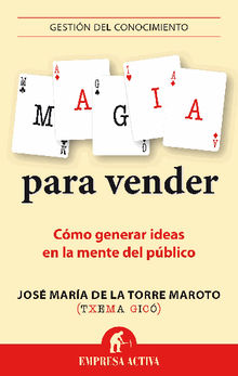 Magia para vender.  Txema Gic