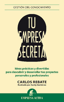 Tu empresa Secreta.  Carlos Rebate