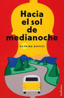 Hacia el sol de medianoche.  Catrina Davies