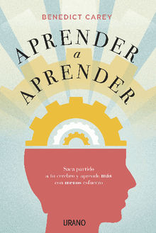 Aprender a aprender.  Benedict Carey