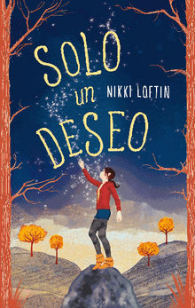 Solo un deseo.  Nikki Loftin