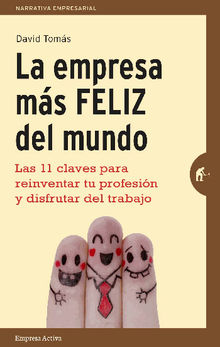 La empresa ms feliz del mundo.  David Toms