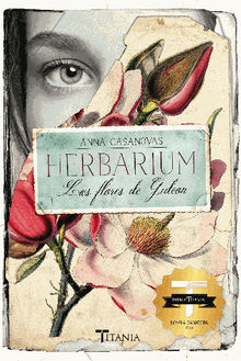 Herbarium. Las flores de Gideon.  Anna Casanovas