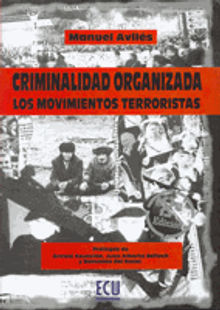 Criminalidad organizada: los movimientos terroristas.  Manuel Avils Gomez