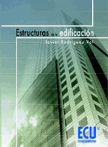 Estructuras de la Edificacin.  Javier Rodrguez Val