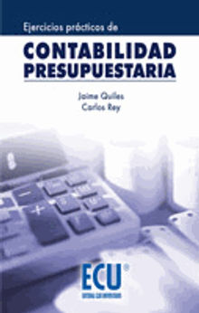 Ejercicios prcticos de contabilidad presupuestaria.  Carlos Rey Escribano