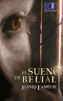 El sueo de Belial.  Juan Jose Lamelas Caneiro