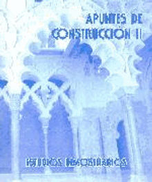 Apuntes de construccin II. Estudios inmobiliarios.  Jaime Ferri Cortes