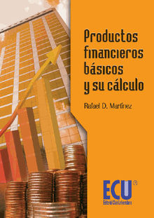 Productos financieros bsicos y su clculo.  Rafael Domingo Martnez Carrasco