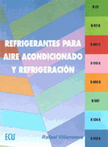 Refrigerantes para aire acondicionado y refrigeracin.  Rafael Villanueva Manresa