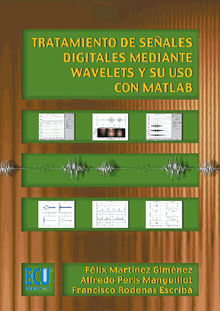 Tratamiento de seales digitales mediante wavelets y su uso con Matlab.  Francisco Rdenas Escrib