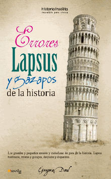 Errores, lapsus y gazapos de la historia.  Gregorio Doval