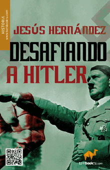 Desafiando a Hitler.  Jess Hernndez