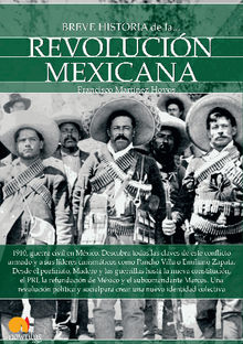 Breve historia de la Revolucin mexicana.  Francisco Martnez Hoyos