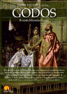 Breve historia de los godos.  Fermn Miranda-Garca