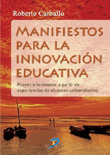 Manifiestos para la innovacin educativa.  Roberto Carballo Cortia