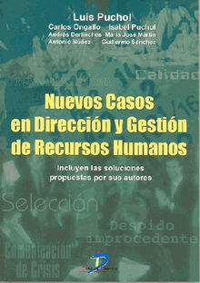 Nuevos casos en direccin y gestin de recursos humanos.  Luis Puchol Moreno
