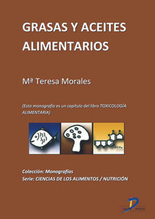 Grasas y aceites alimentarios.  Mara Teresa Morales Milln