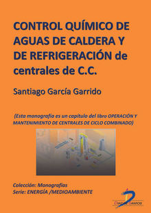 Control qumico de aguas de caldera y de refrigeracin de centrales de ciclo combinado.  Santiago Garca Garrido