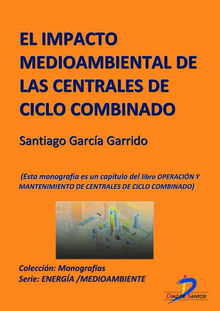 El impacto medioambiental de las centrales de ciclo combinado.  Santiago Garca Garrido