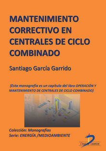 Mantenimiento correctivo en centrales de ciclo combinado.  Santiago Garca Garrido