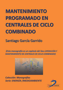 Mantenimiento programado en centrales de ciclo combinado.  Santiago Garca Garrido