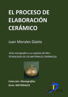 El proceso de elaboracin cermico.  Juan Morales Geto