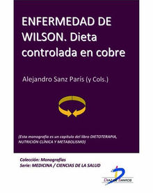 Enfermedad de Wilson. Dieta controlada en cobre.  Alejandro Sanz Paris